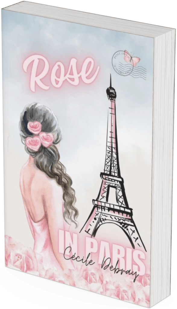 Couverture du roman Rose in Paris de Cécile Debray, avec une jeune femme aux roses dans les cheveux face à la tour Eiffel.
